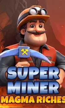 Super Miner Magma Riches